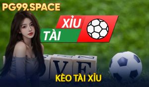 Kèo tài xỉu